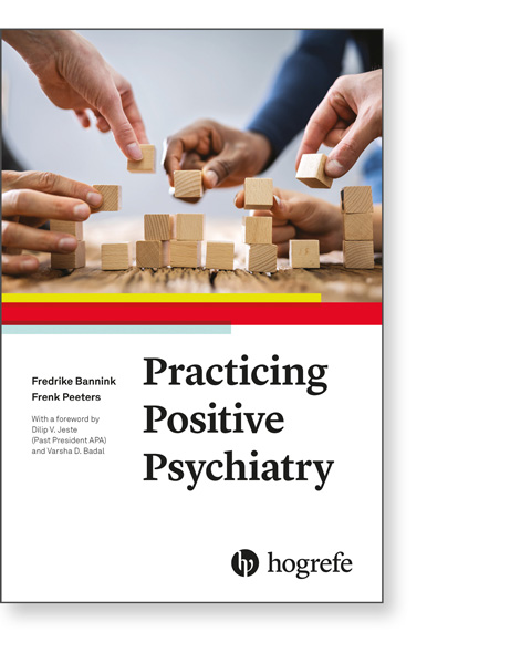 Practicing Postive Psychiatry