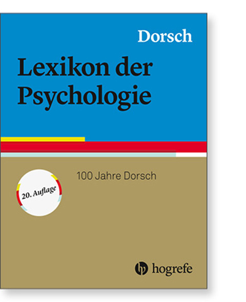 Dorsch - Lexikon der Psychologie (Jubiläumsausgabe)
