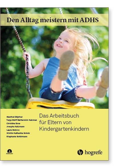 Den Alltag meistern mit ADHS – Ein Arbeitsbuch für Eltern von Kindergartenkindern